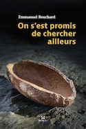 On s'est promis de chercher ailleurs